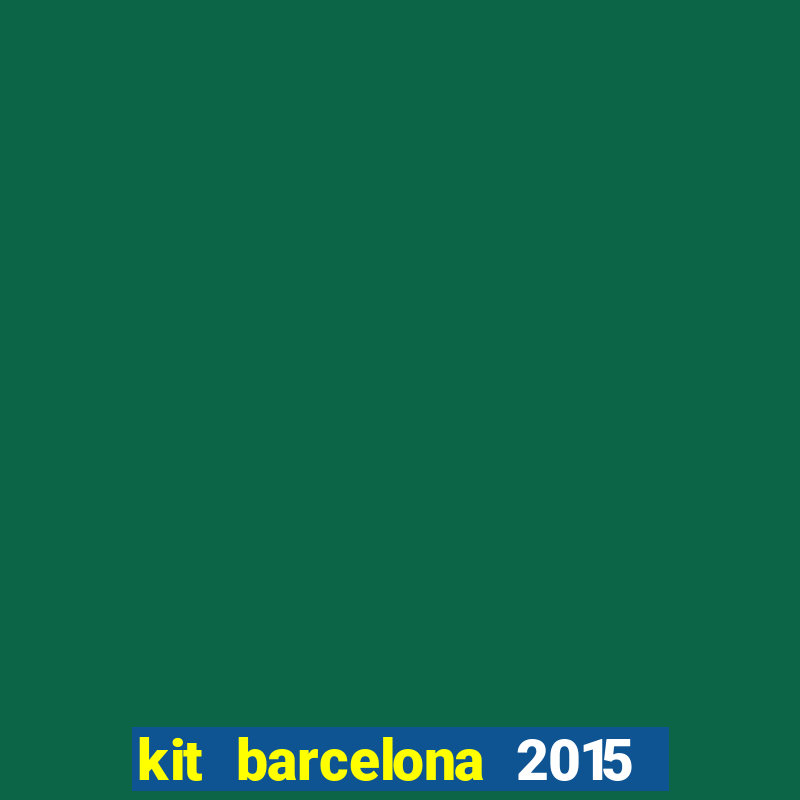 kit barcelona 2015 dls 19